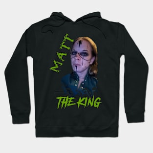 MATT the king Hoodie